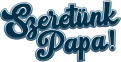 images/mymoments/93/04_FELIRATOK/05_PAPA_trimmed.png