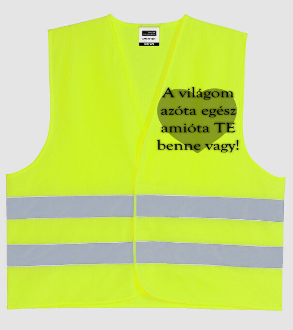 A világom azóta egész amióta TE benne vagy! minta neonsárga pólón