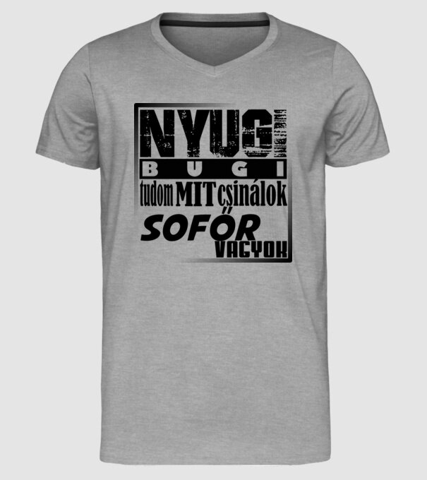 nyugi sofőr minta szürke pólón