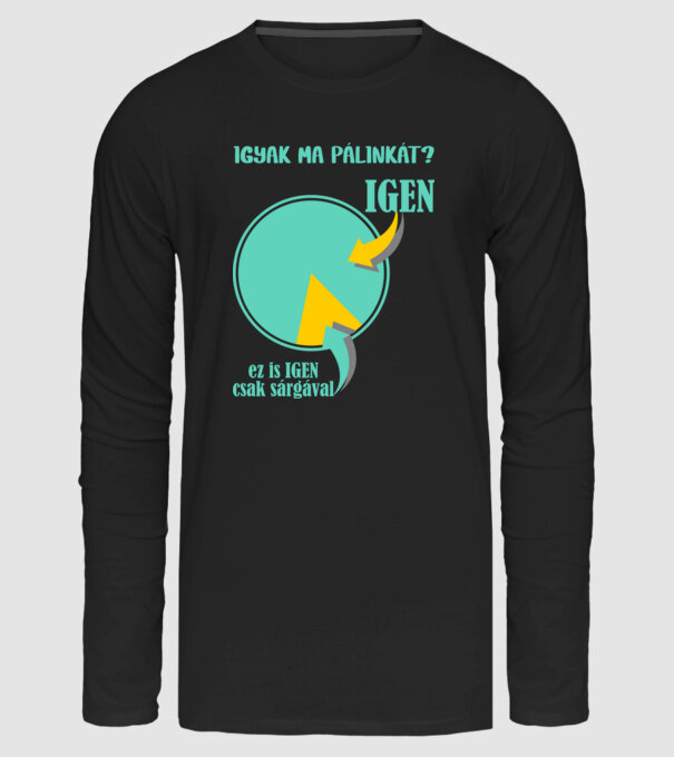igyak PÁLINKÁT minta fekete pólón