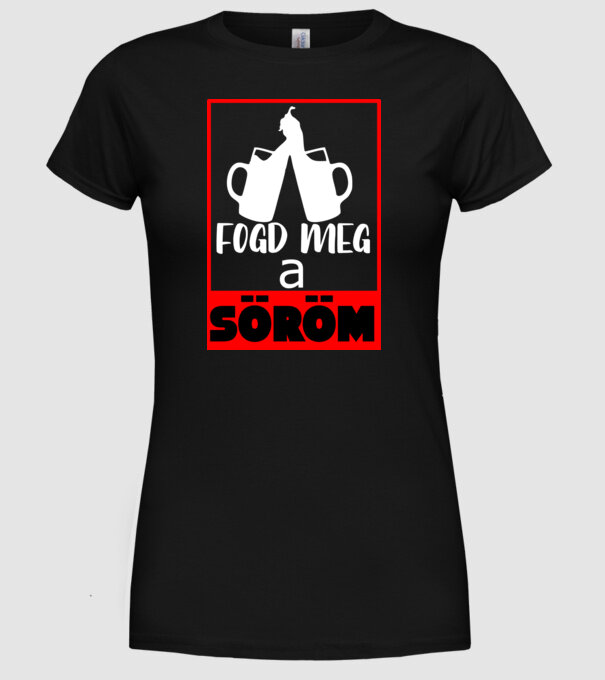 fogd meg a söröm fehér minta fekete pólón