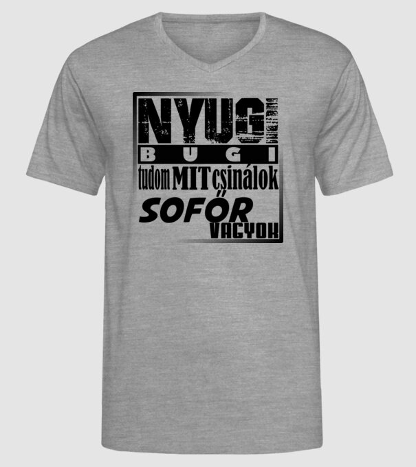 nyugi sofőr minta szürke pólón