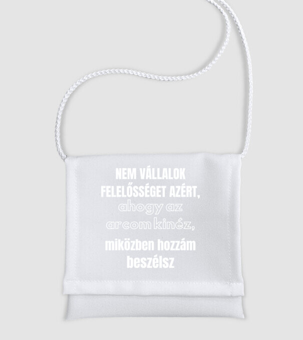 Nem vállalok felelősséget minta fehér pólón