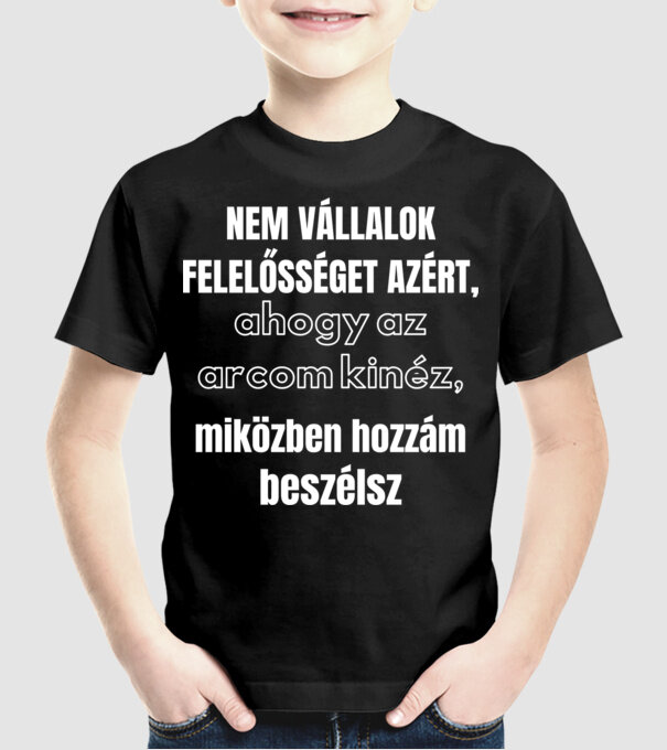 Nem vállalok felelősséget minta fekete pólón