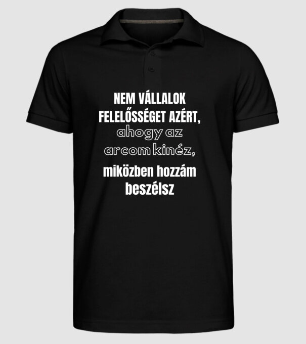 Nem vállalok felelősséget minta fekete pólón