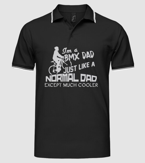 Im a BMX dad just like a normal dad except much cooler minta fekete pólón