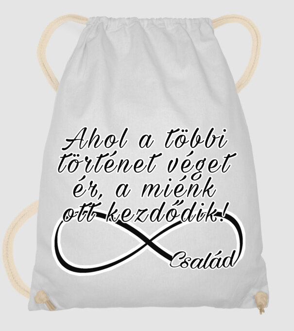 Ahol a többi történet véget ér, a miénk ott kezdődik! minta fehér pólón