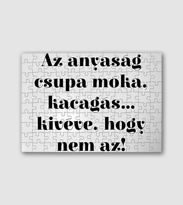 Anyaság móka minta fehér pólón