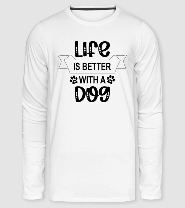 Life is better with a dog minta fehér pólón