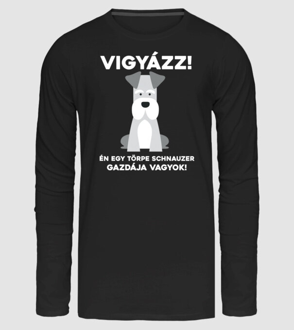 Törpe schnauzer gazdája vagyok! minta fekete pólón