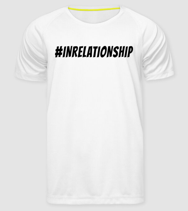 In relationship - kapcsolatban minta fehér pólón