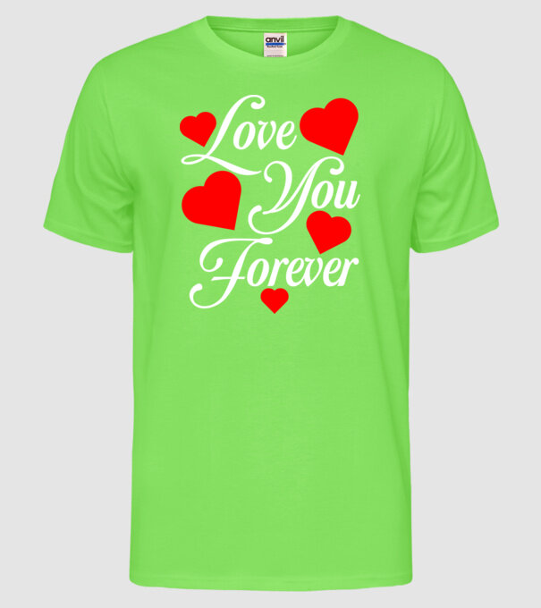 Love you forever (fehér) minta neonzöld pólón