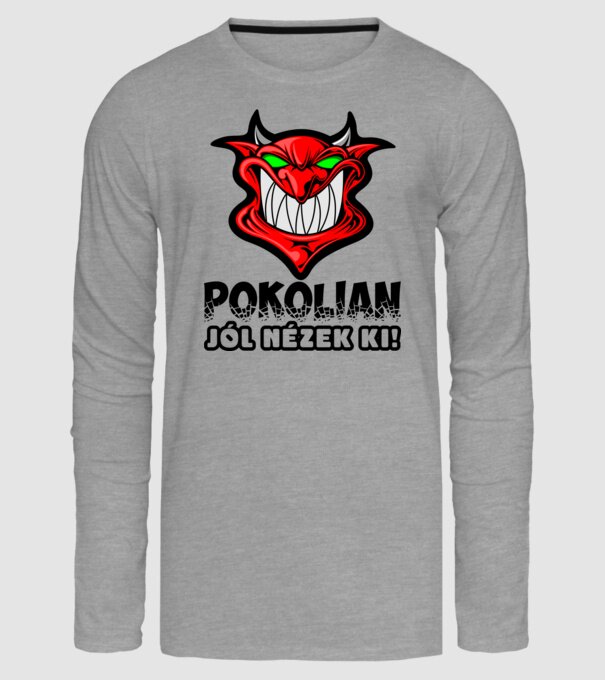 Pokolian jól nézek ki minta szürke pólón
