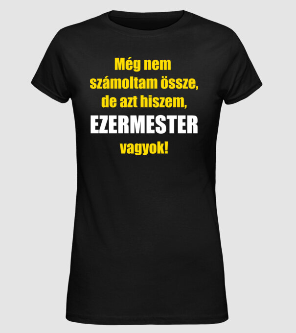 Ezermester vagyok minta fekete pólón