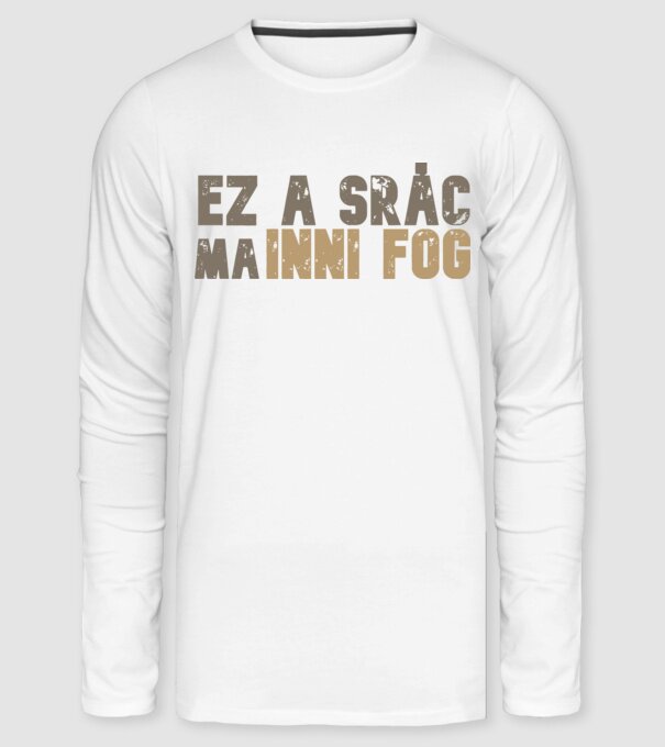 Ez a srác ma inni fog minta fehér pólón