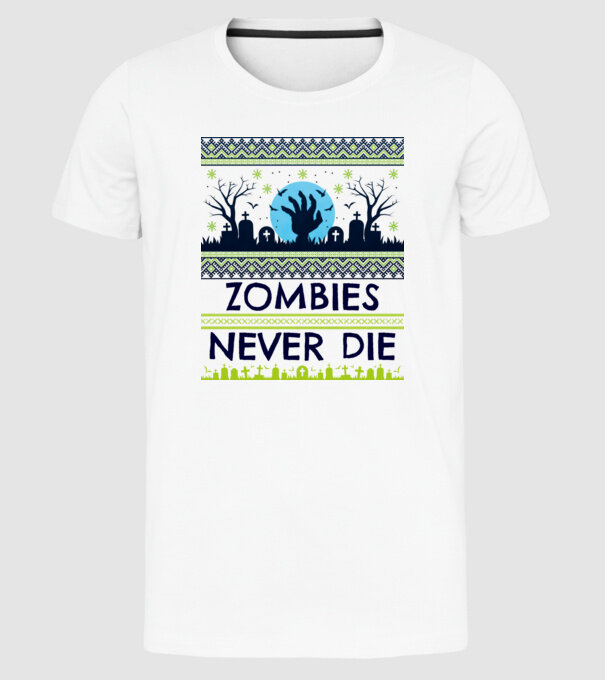 Zombies Never Die minta fehér pólón