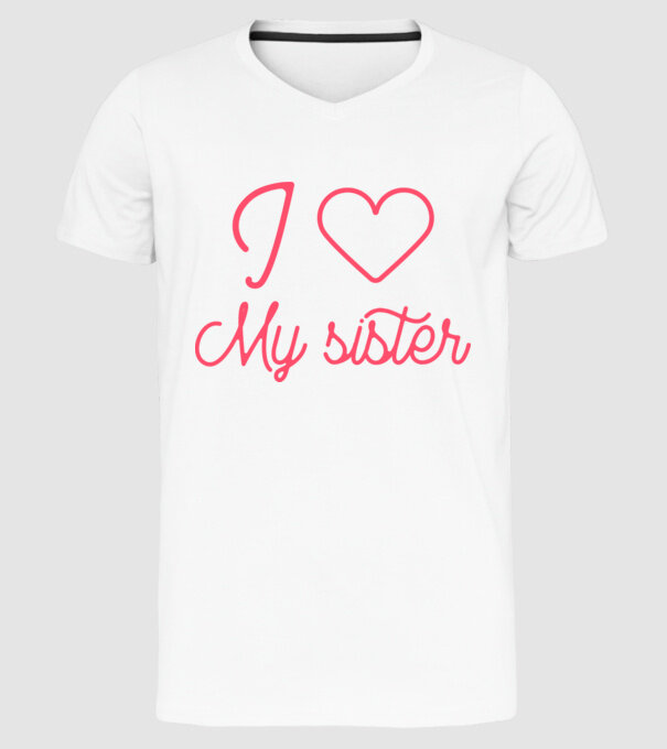 I love my sister minta fehér pólón