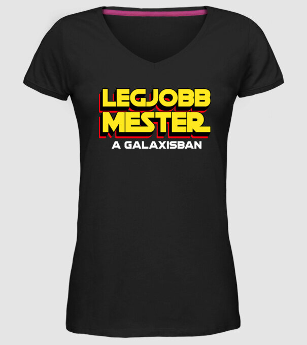 LEGJOBB MESTER A GALAXISBAN minta fekete pólón