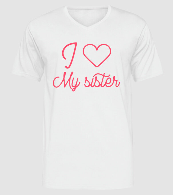I love my sister minta fehér pólón