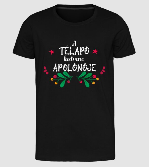 A télapó kedvenc ápolónője minta fekete pólón