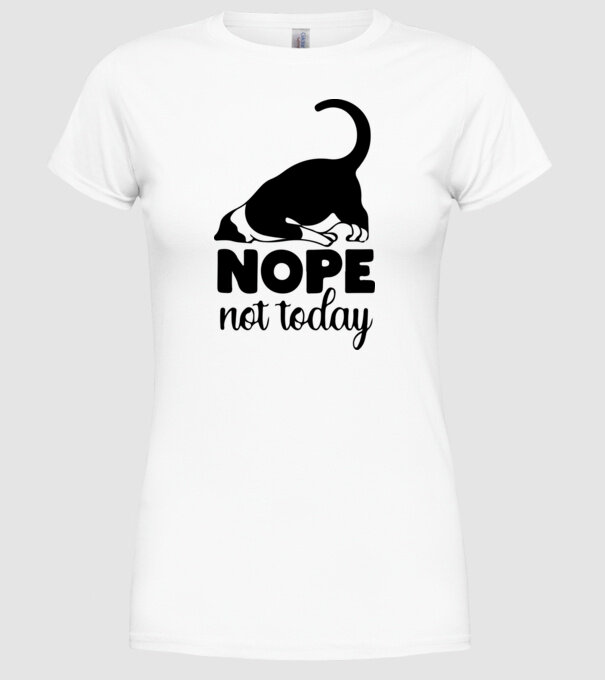 Nope, not today minta fehér pólón