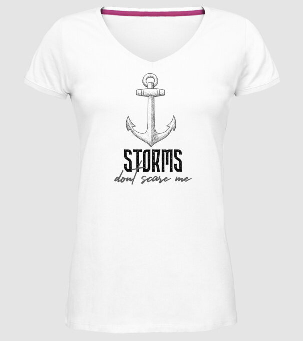 Storms Don't Scare Me - A vihar nem ijeszt meg minta fehér pólón