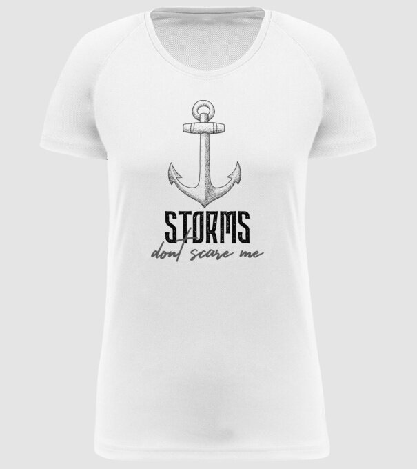 Storms Don't Scare Me - A vihar nem ijeszt meg minta fehér pólón