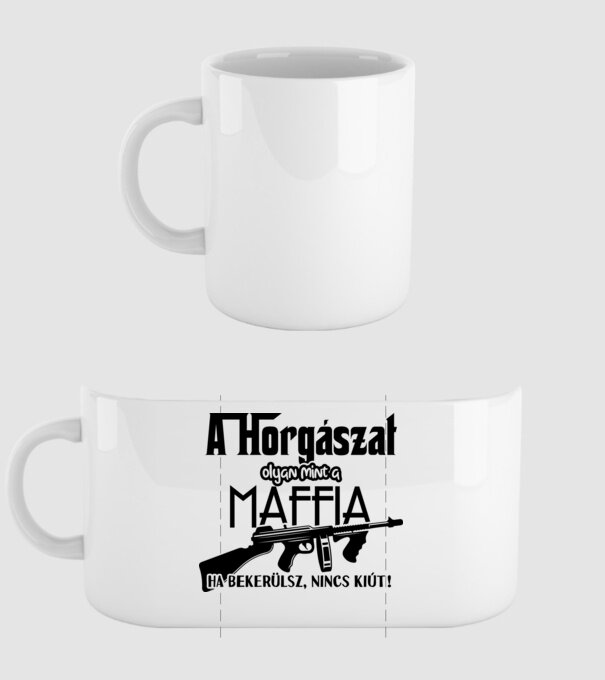 A horgászat olyan mint a maffia minta fehér pólón