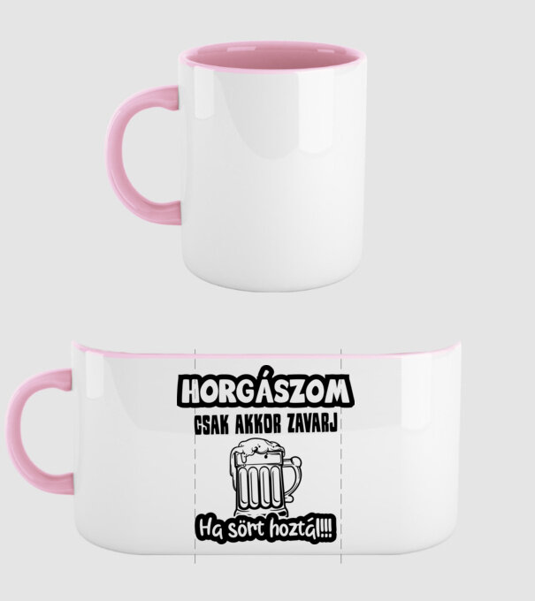 Horgászom csak akkor zavarj ha sört hoztál minta világos rózsaszín pólón