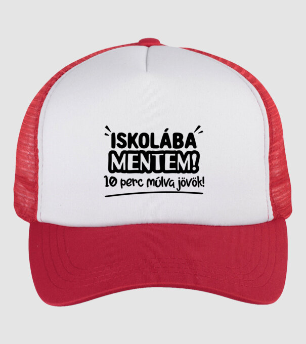 Iskolába mentem 10 perc múlva jövök! minta fehér/piros pólón