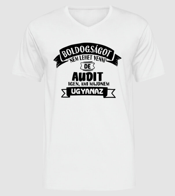 Boldogságot nem lehet venni de audit igen minta fehér pólón