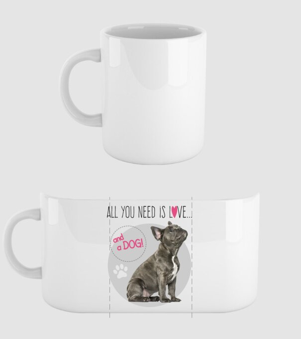 Francia Bulldog - All You Need is Love and a Dog minta fehér pólón