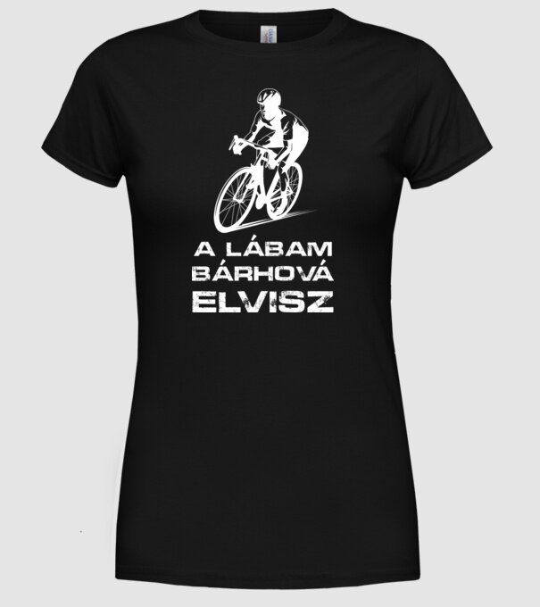 A lábam bárhová elvisz minta fekete pólón