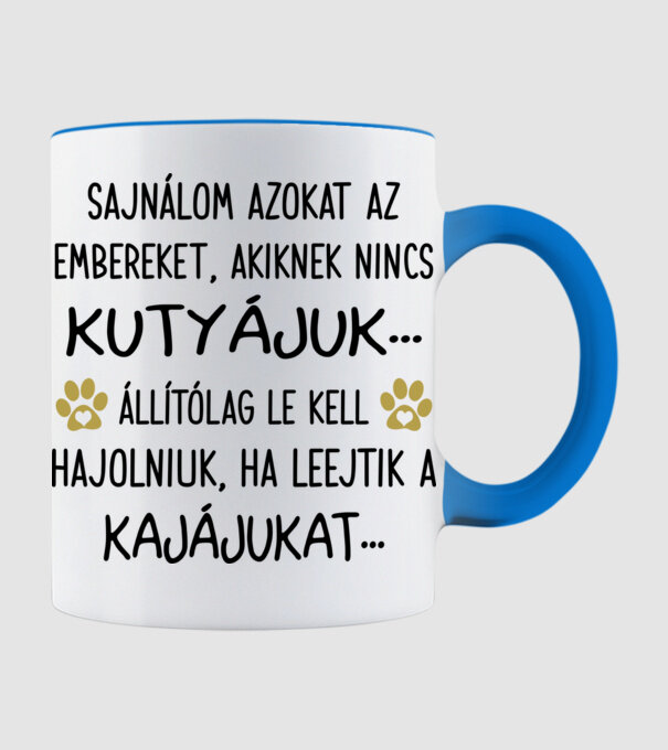 Sajnálom azokat az embereket... minta világoskék pólón