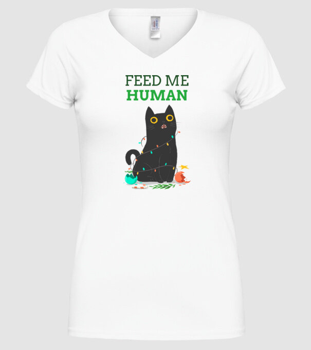 FEED ME HUMAN- éhes cica karácsonyi dekorációban minta fehér pólón