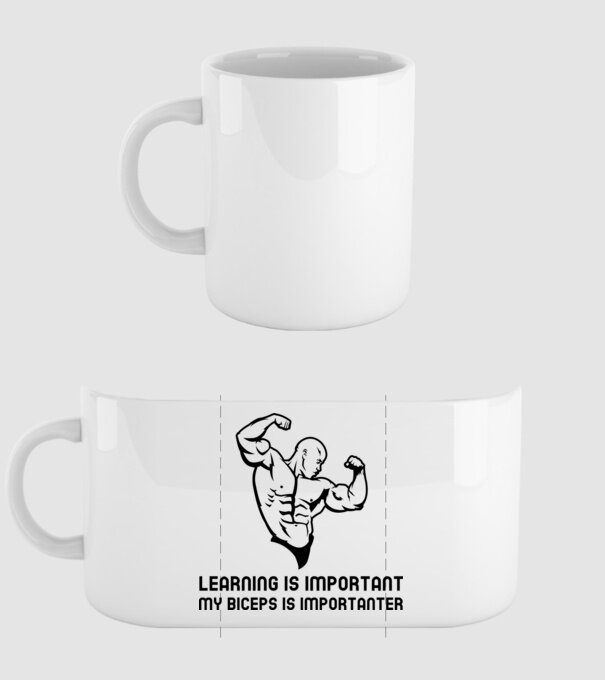 Learning is important my biceps is importanter- A tanulás fontos, a bicepszem fontosabb-feliratos edző minta minta fehér pólón
