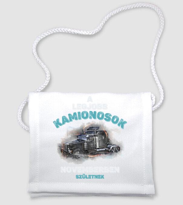A LEGJOBB KAMIONOSOK NOVEMBERBEN SZÜLETNEK minta fehér pólón