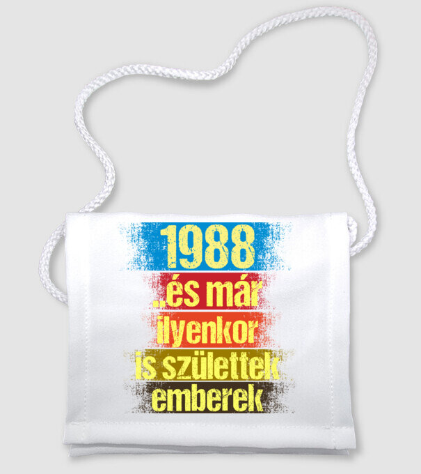 És már ilyenkor is születtek emberek, 1988 retro születésnapi felirat minta fehér pólón