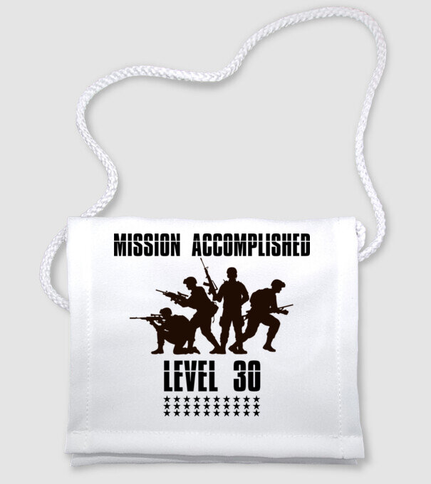 mission ACCOMPLISHED, küldetés teljesítve 30. szint minta fehér pólón