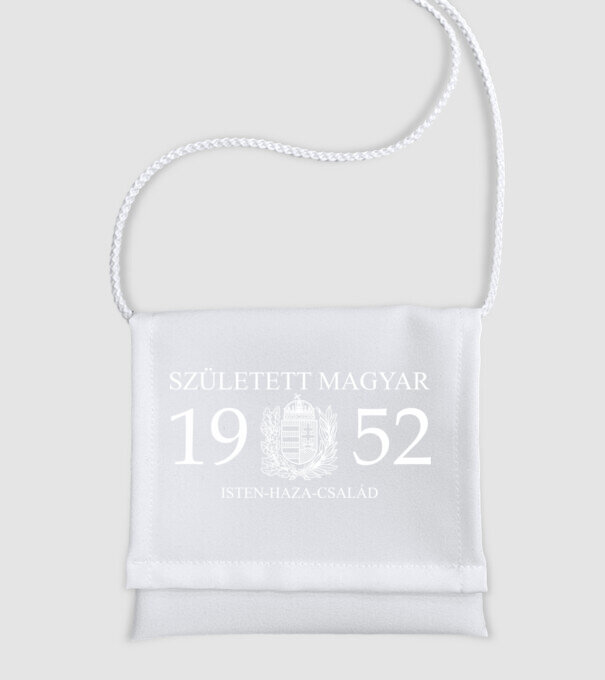 SZÜLETETT MAGYAR, ISTEN HAZA CSALÁD, SZÜLETETT 1952-BEN, MAGYAR CÍMER minta fehér pólón