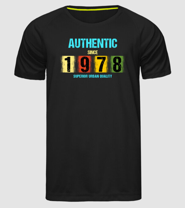 AUTHENTIC SINCE 1978, SUPERIOR URBAN QUALITY, 1978-BAN SZÜLETETT minta fekete pólón