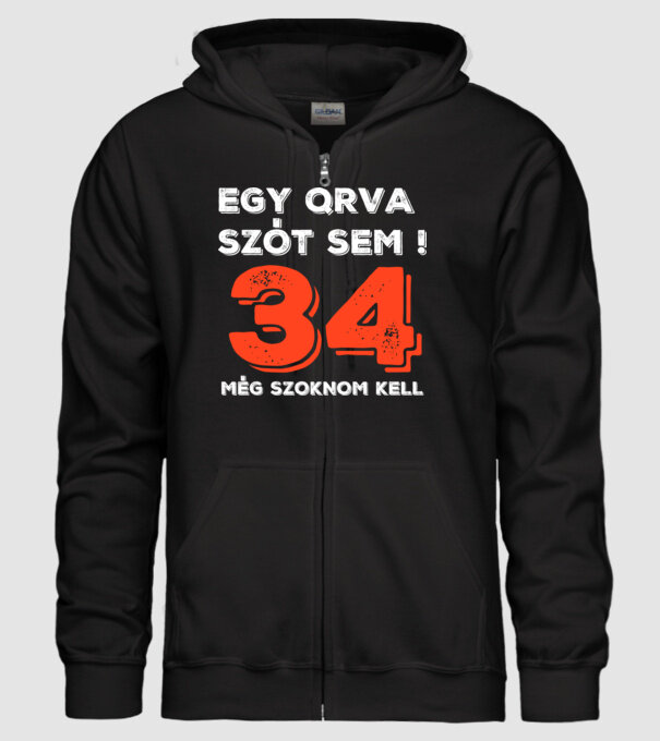 EGY QRVA SZÓT SEM, MÉG SZOKNOM KELL, 34 ÉVES SZÜLETÉSNAPRA minta fekete pólón