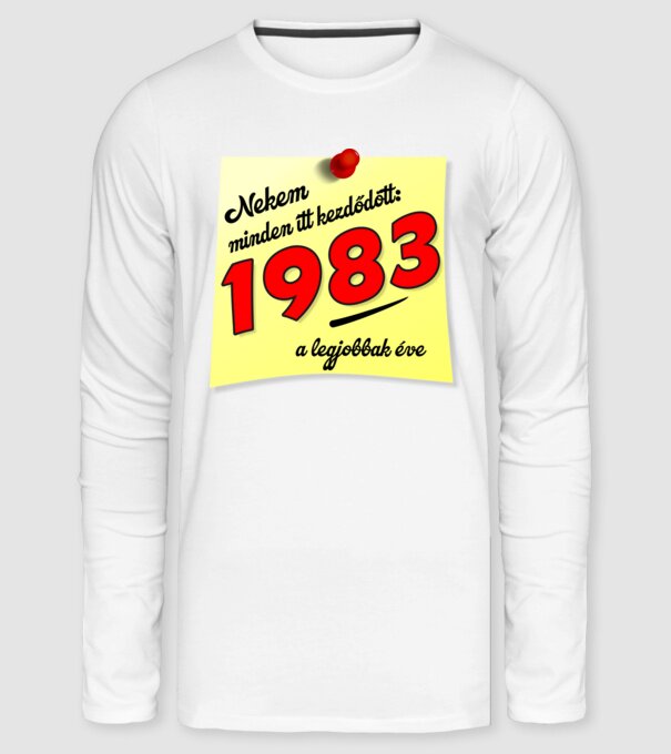 minden itt kezdődött, születésnapi évszám 1983 minta fehér pólón