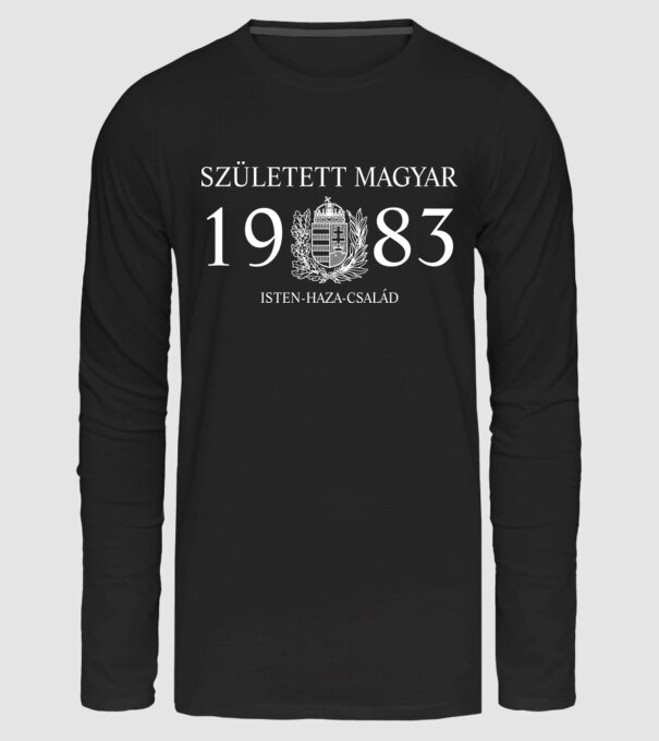 SZÜLETETT MAGYAR, ISTEN HAZA CSALÁD, SZÜLETETT 1983-BAN, MAGYAR CÍMER minta fekete pólón