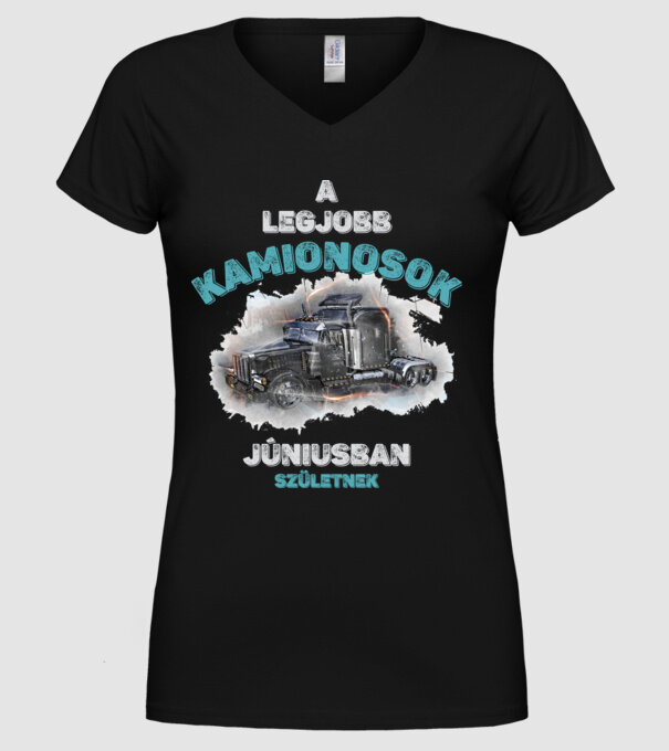 A LEGJOBB KAMIONOSOK JÚNIUSBAN SZÜLETNEK minta fekete pólón