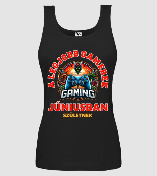 A LEGJOBB GAMEREK JÚNIUSBAN SZÜLETNEK minta fekete pólón