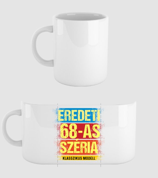 EREDEDI 68-AS SZÉRIA KLASSZKUS MODELL, RETRO SZÜLETÉSNAP minta fehér pólón