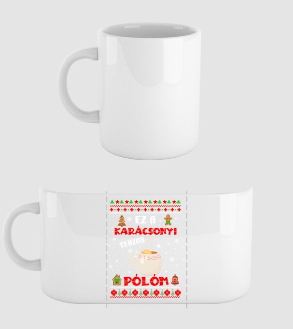 ez a karácsonyi teázós pólóm minta fehér pólón