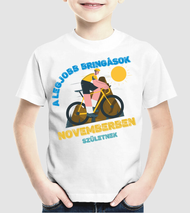a legjobb bringások novemberben születnek minta fehér pólón