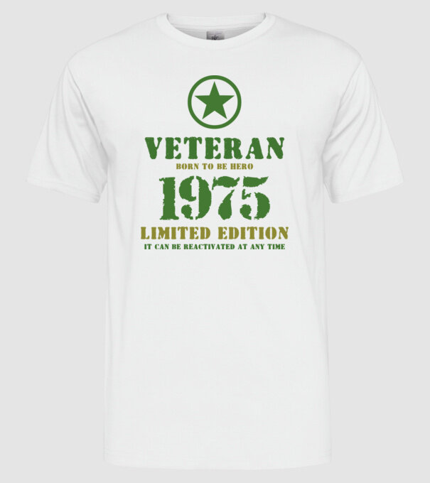 VETERAN, BORN TO BE HERO, SZÜLETÉSNAPI ÉVSZÁM FELIRATTAL 1975 minta fehér pólón
